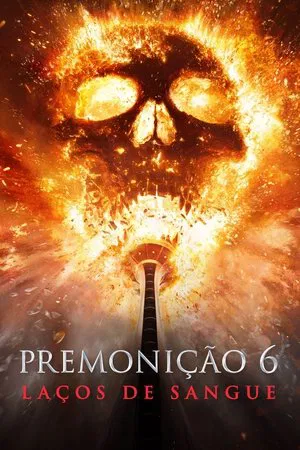 Premonição 6: Laços de Sangue 2025
