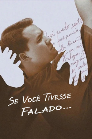Se Você Tivesse Falado… (2025)
