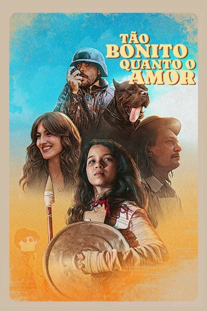 Tão Bonito Quanto o Amor (2025)