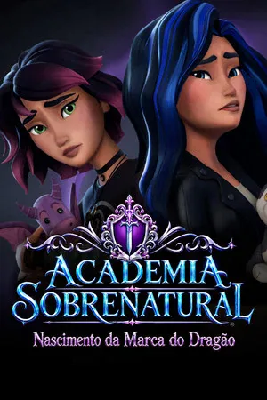 Academia Sobrenatural: Nascimento da Marca do Dragão (2026)